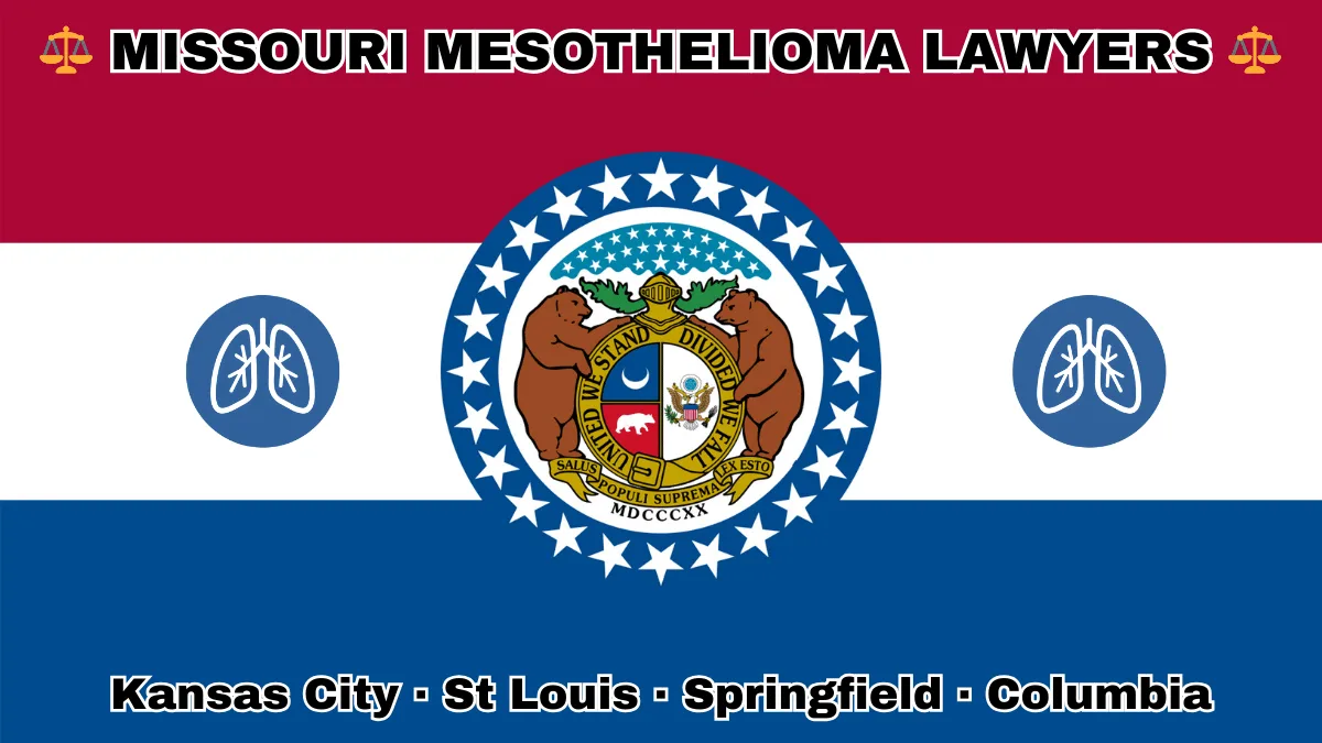 MISSOURI MESOTHELIOMA LAWYERS: Kansas City, St Louis, Springfield, and Columbia text on MO state flag with lungs depicted near a ring of stars featuring two grizzly bears, a shield, and crescent moon, all on a red, white and blue background.